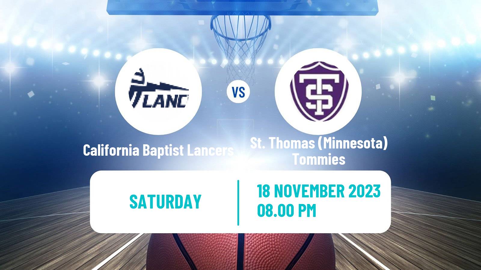 Basketball NCAA College Basketball California Baptist Lancers - St. Thomas Minnesota Tommies