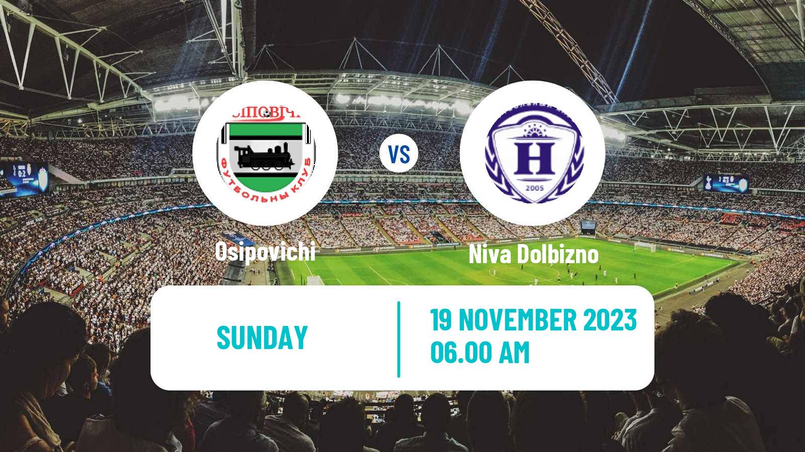 Soccer Belarusian Pershaya Liga Osipovichi - Niva Dolbizno