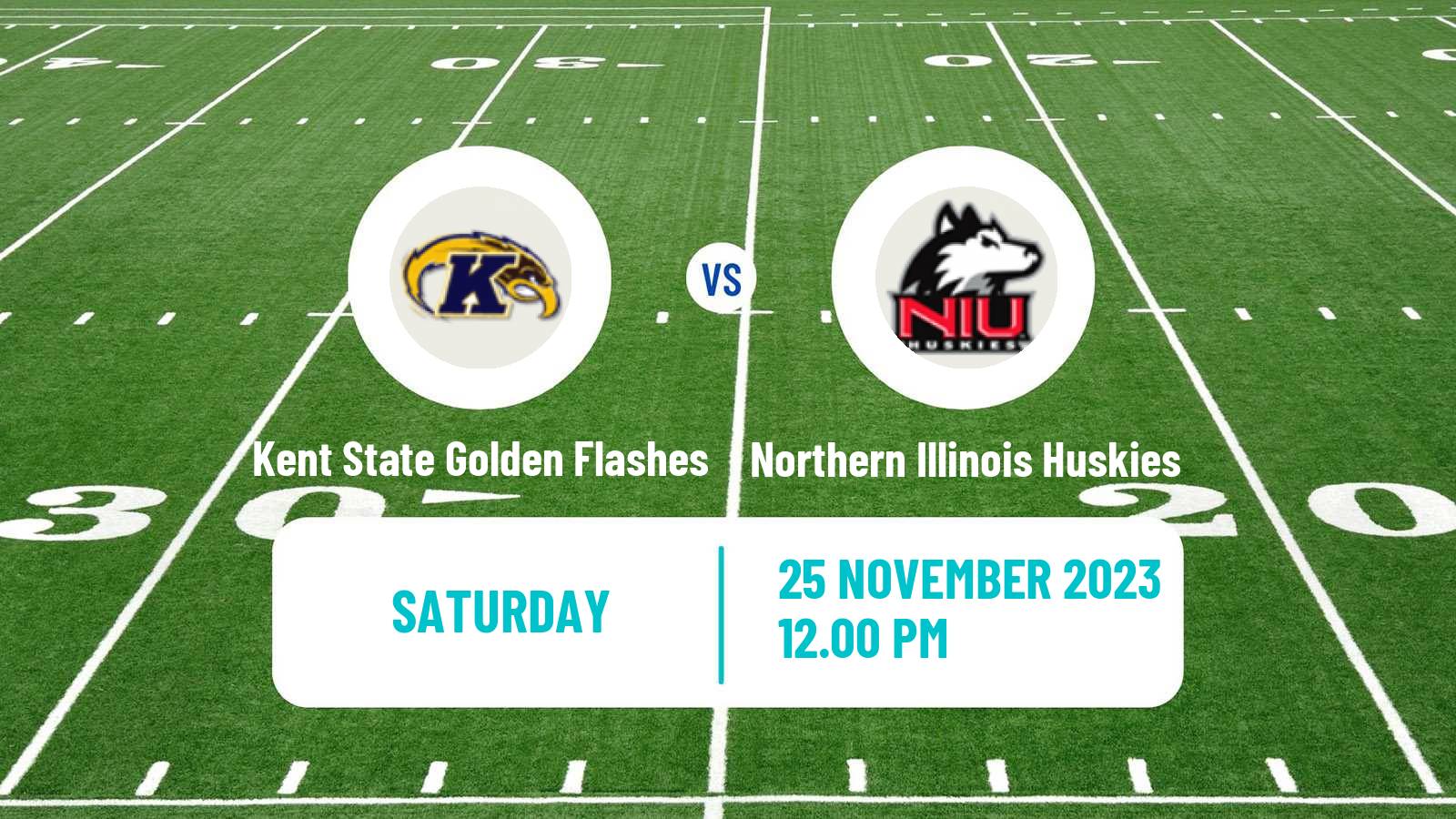 American football NCAA College Football Kent State Golden Flashes - Northern Illinois Huskies