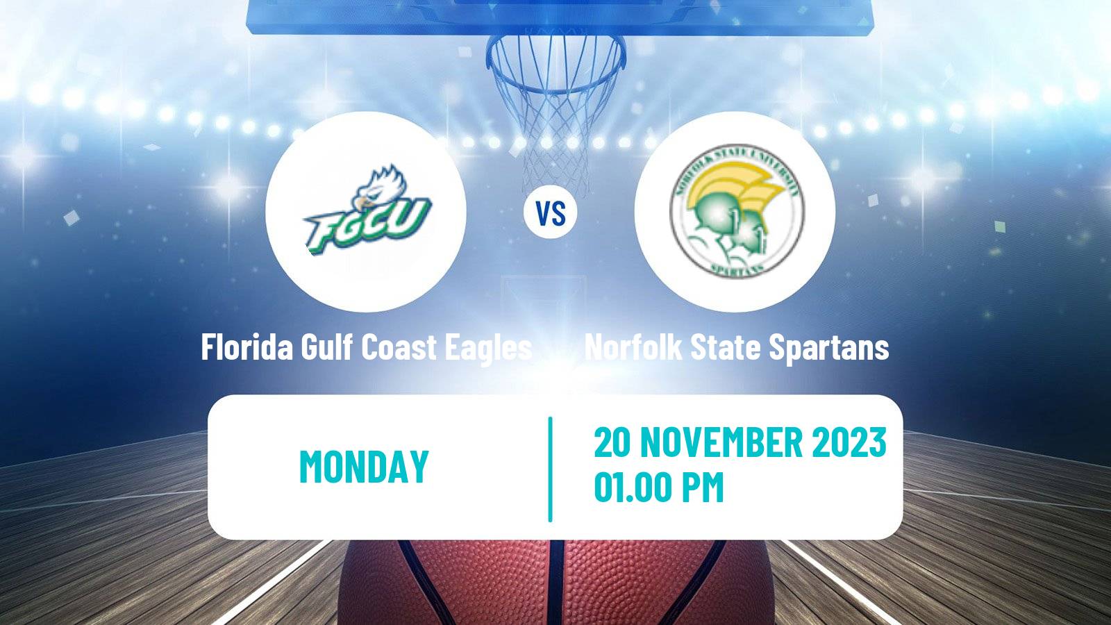 Basketball NCAA College Basketball Florida Gulf Coast Eagles - Norfolk State Spartans
