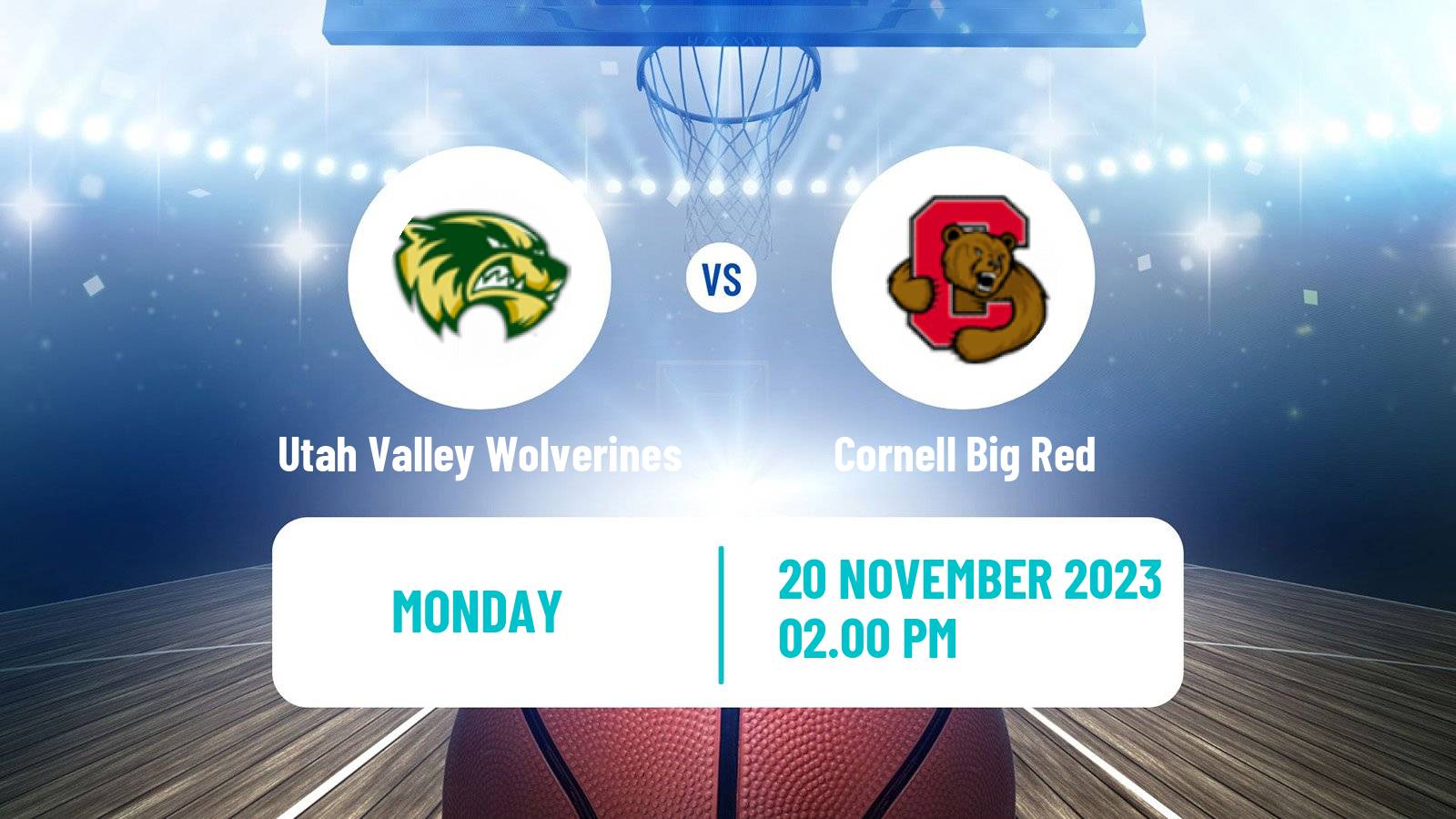Basketball NCAA College Basketball Utah Valley Wolverines - Cornell Big Red