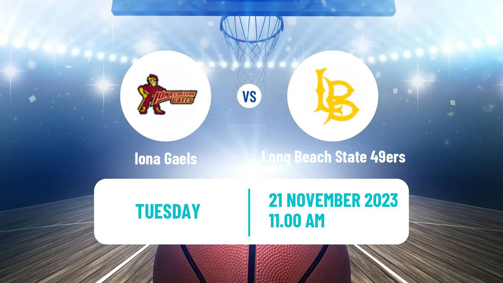 Basketball NCAA College Basketball Iona Gaels - Long Beach State 49ers