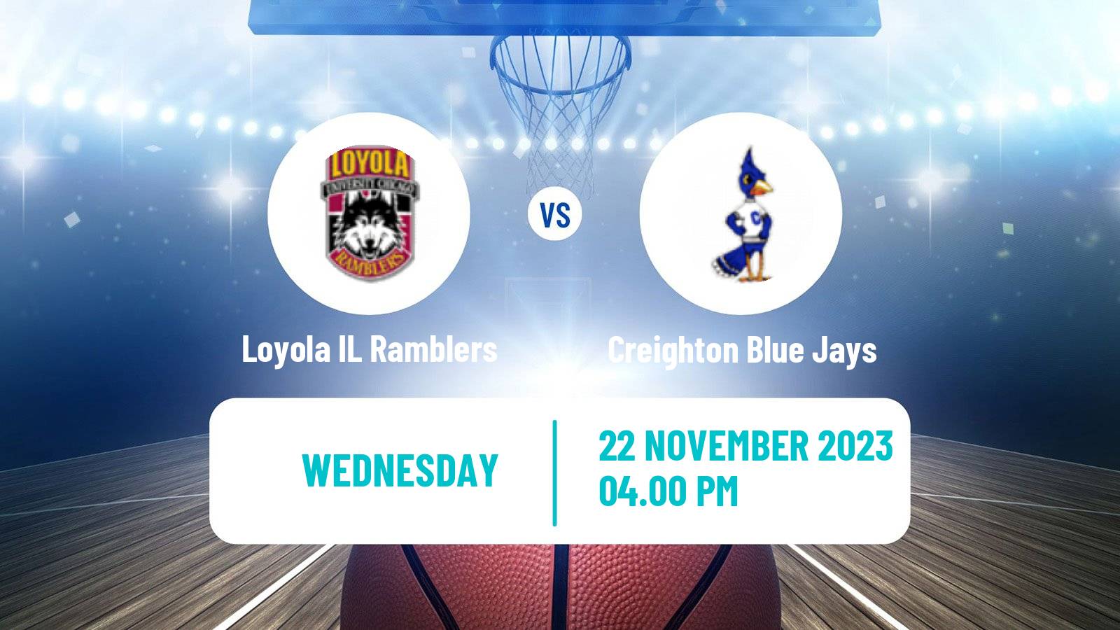 Basketball NCAA College Basketball Loyola IL Ramblers - Creighton Blue Jays