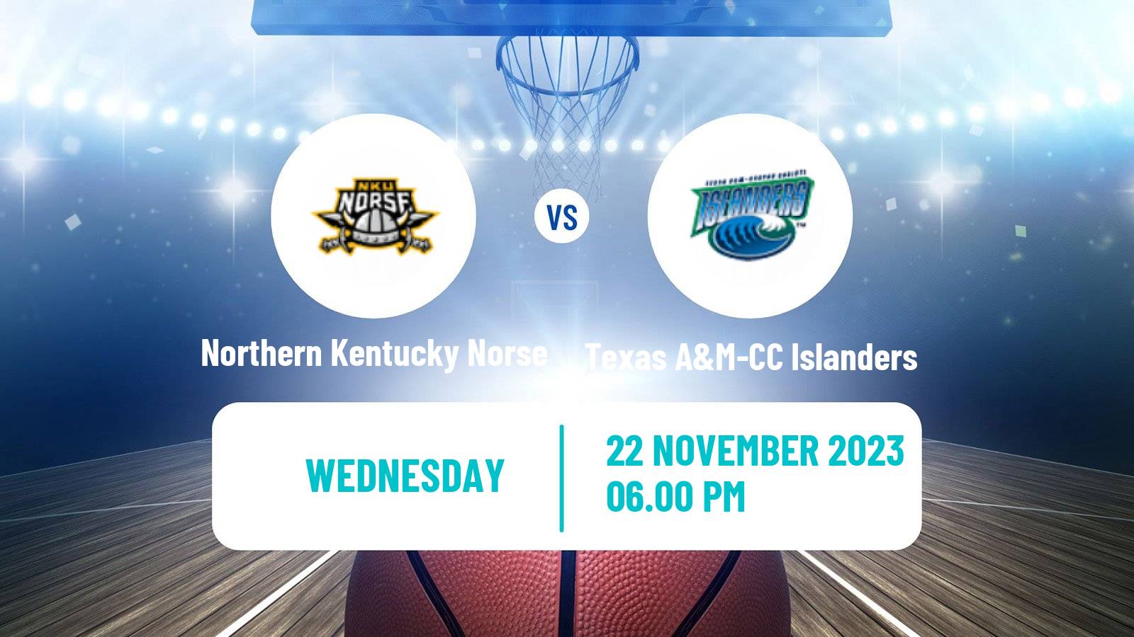 Basketball NCAA College Basketball Northern Kentucky Norse - Texas A&M-CC Islanders