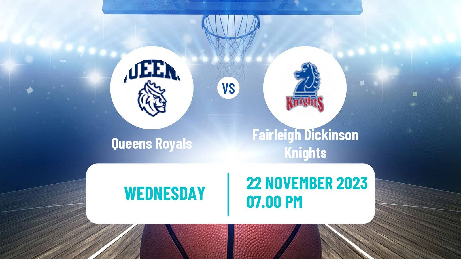 Basketball NCAA College Basketball Queens Royals - Fairleigh Dickinson Knights