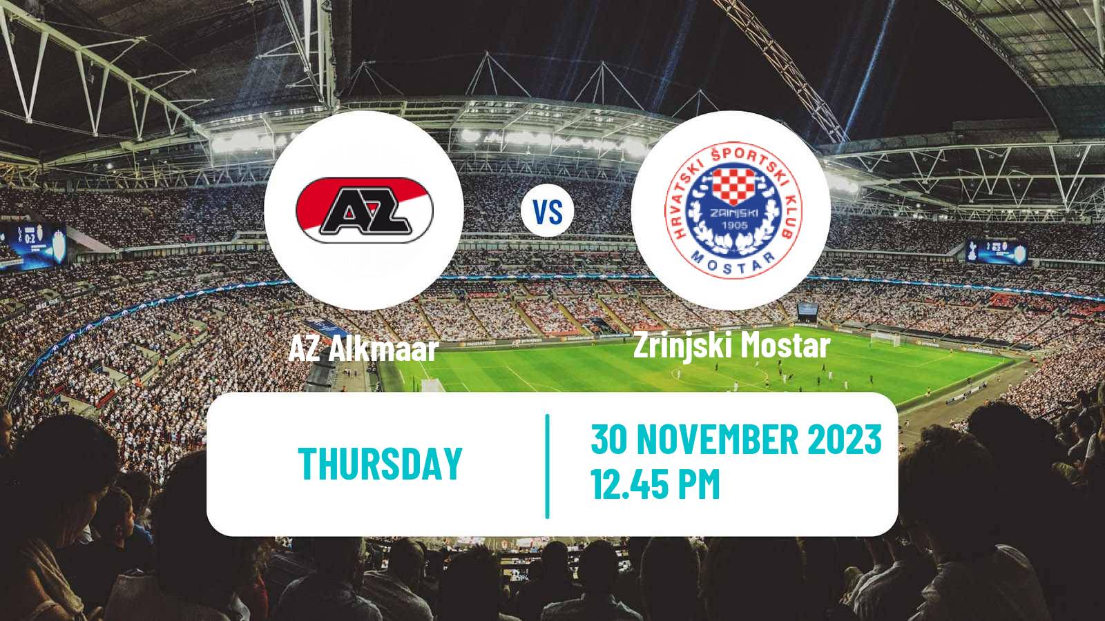 Soccer UEFA Europa Conference League AZ Alkmaar - Zrinjski Mostar
