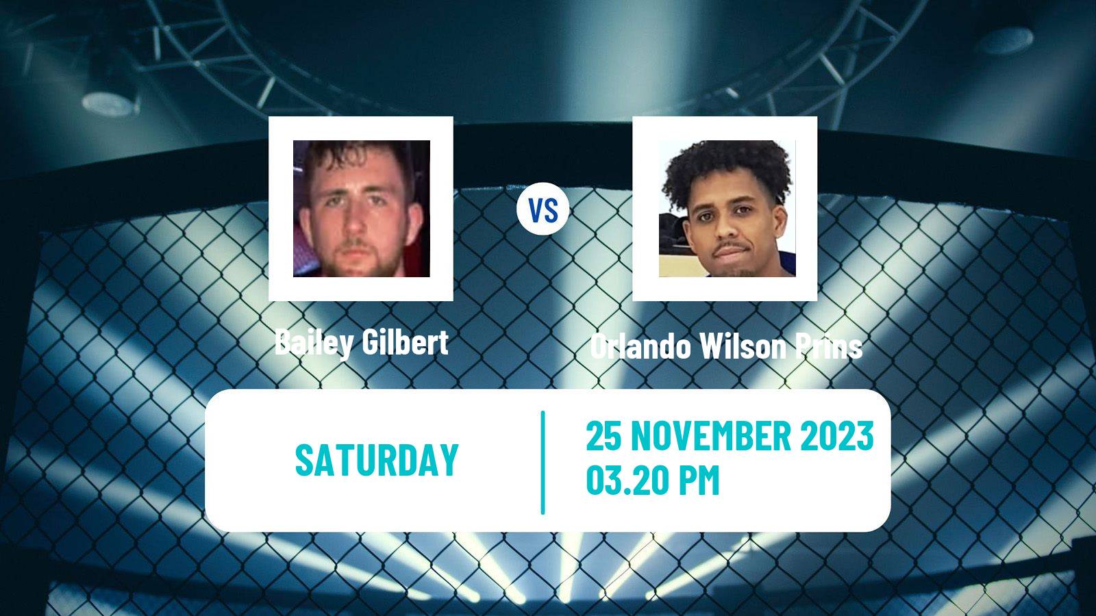 MMA Featherweight Cage Warriors Men Bailey Gilbert - Orlando Wilson Prins