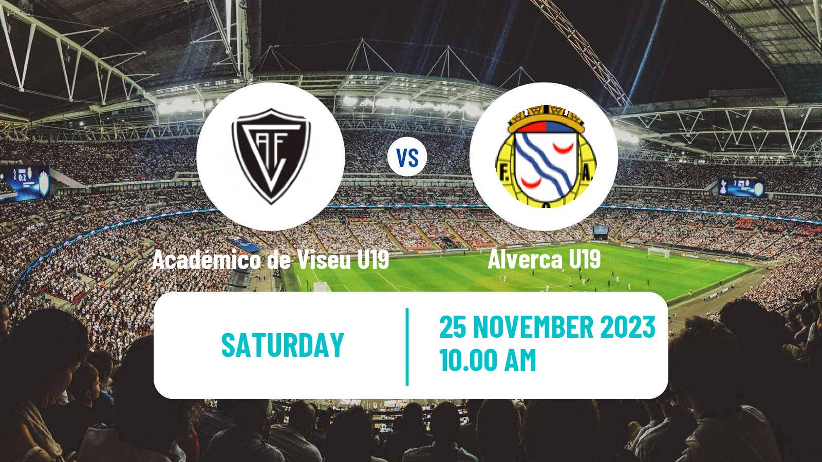 Soccer Portuguese Campeonato Nacional U19 Académico de Viseu U19 - Alverca U19