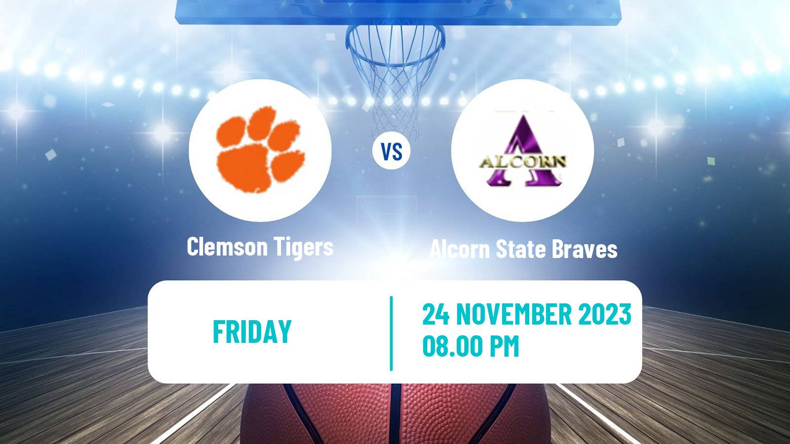 Basketball NCAA College Basketball Clemson Tigers - Alcorn State Braves