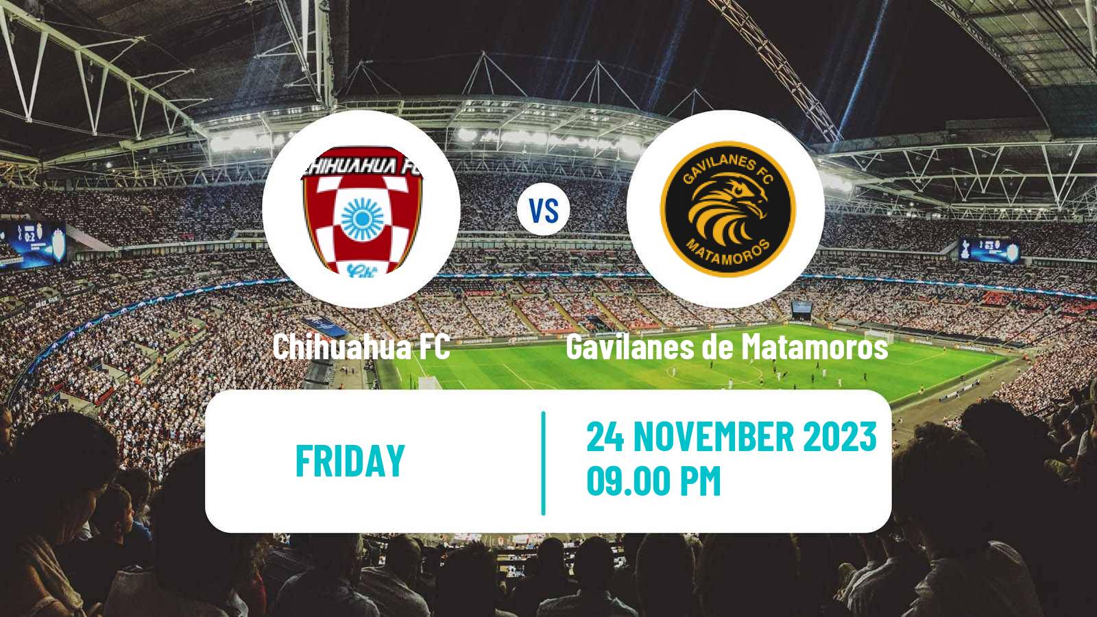 Soccer Mexican Liga Premier Serie A Chihuahua - Gavilanes de Matamoros