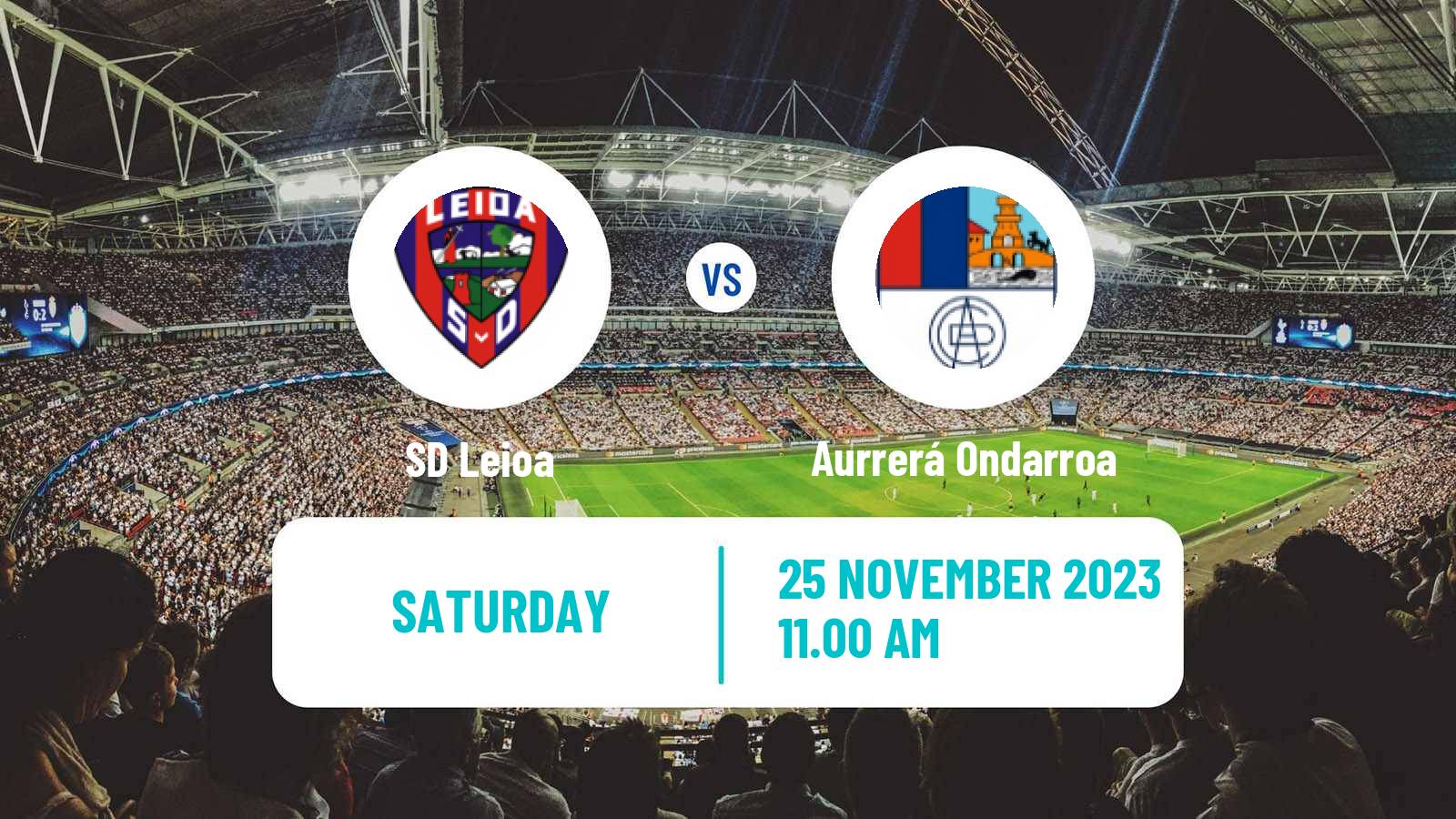 Soccer Spanish Tercera RFEF - Group 4 Leioa - Aurrerá Ondarroa