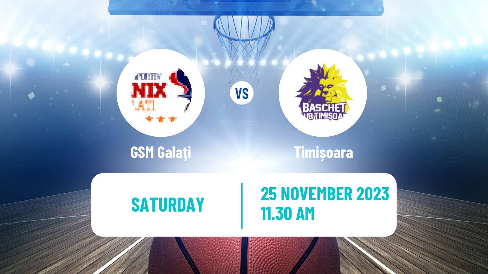 Basketball Romanian Divizia A Basketball GSM Galaţi - Timișoara