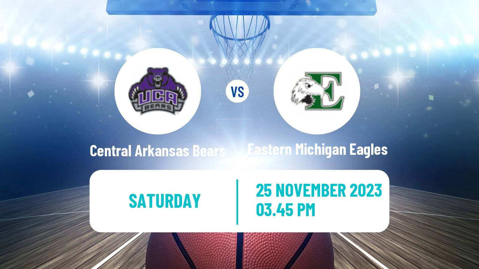 Basketball NCAA College Basketball Central Arkansas Bears - Eastern Michigan Eagles