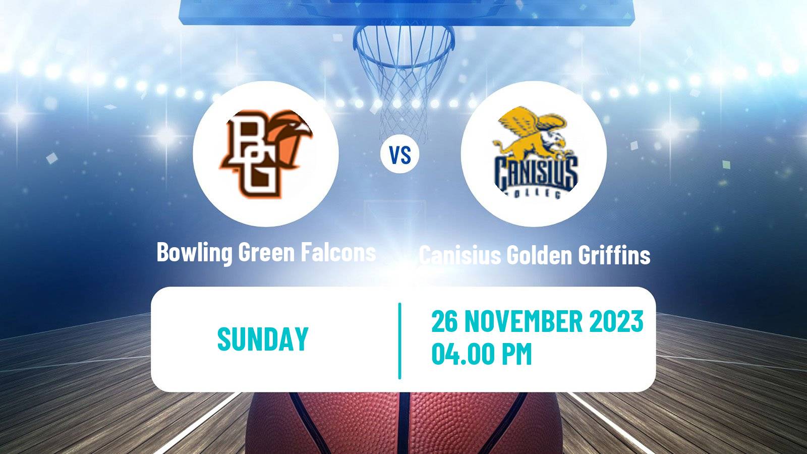 Basketball NCAA College Basketball Bowling Green Falcons - Canisius Golden Griffins