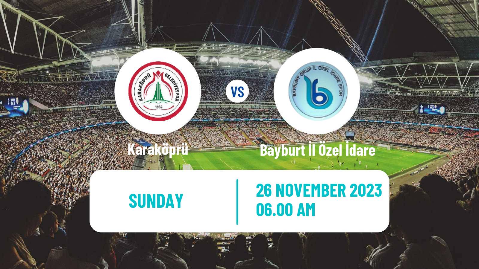 Soccer Turkish 3 Lig Group 3 Karaköprü - Bayburt İl Özel İdare