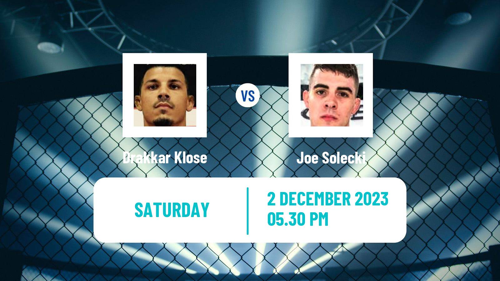MMA Lightweight UFC Men Drakkar Klose - Joe Solecki