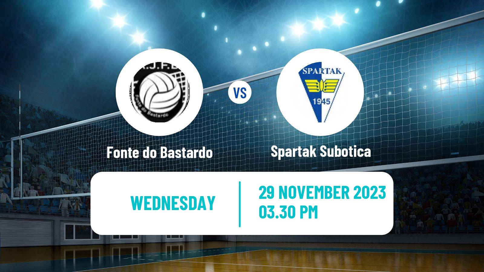 Volleyball CEV Challenge Cup Fonte do Bastardo - Spartak Subotica