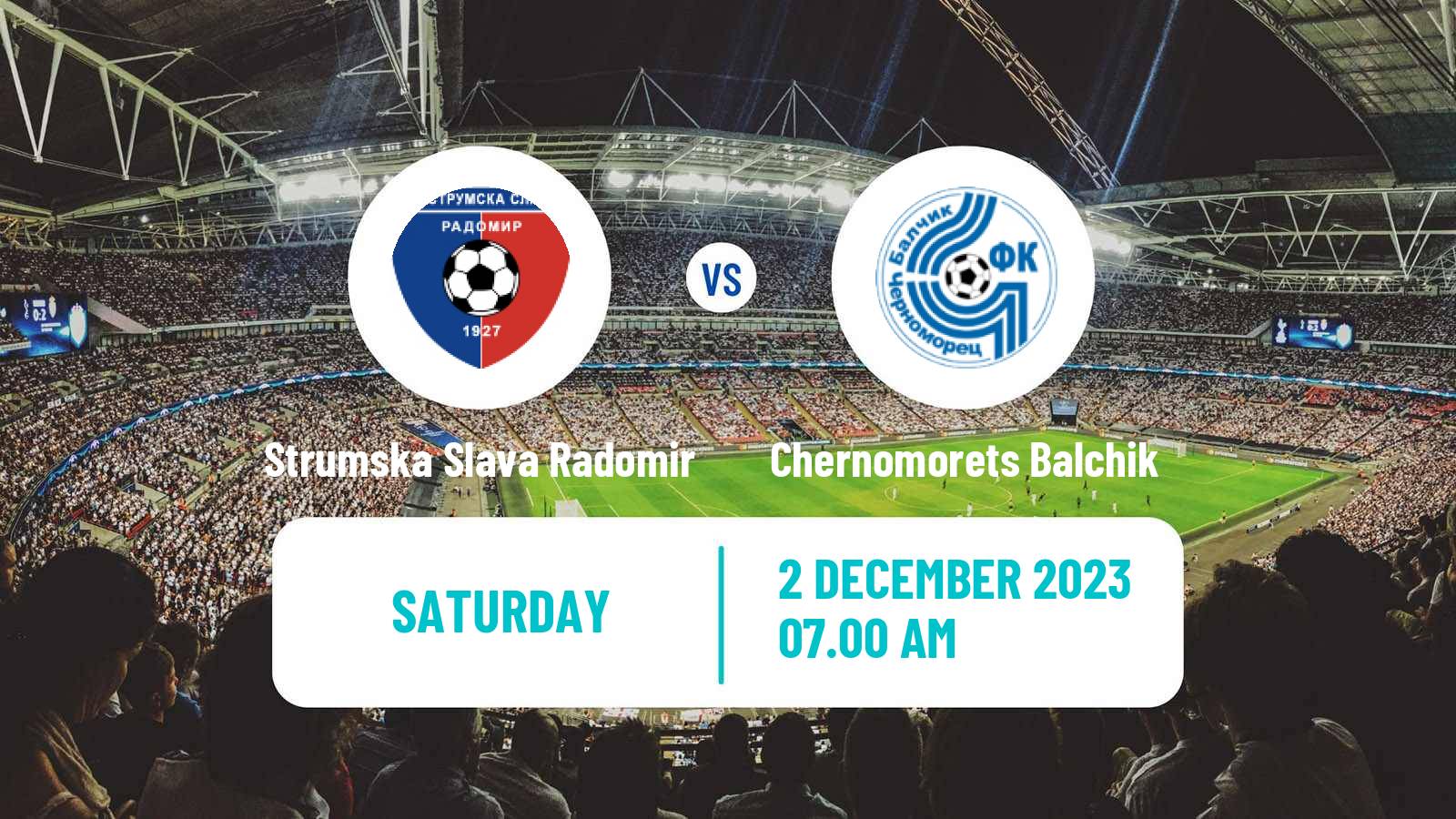 Soccer Bulgarian Vtora Liga Strumska Slava Radomir - Chernomorets Balchik
