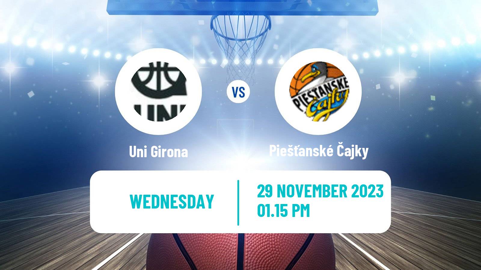 Basketball Eurocup Women Uni Girona - Piešťanské Čajky