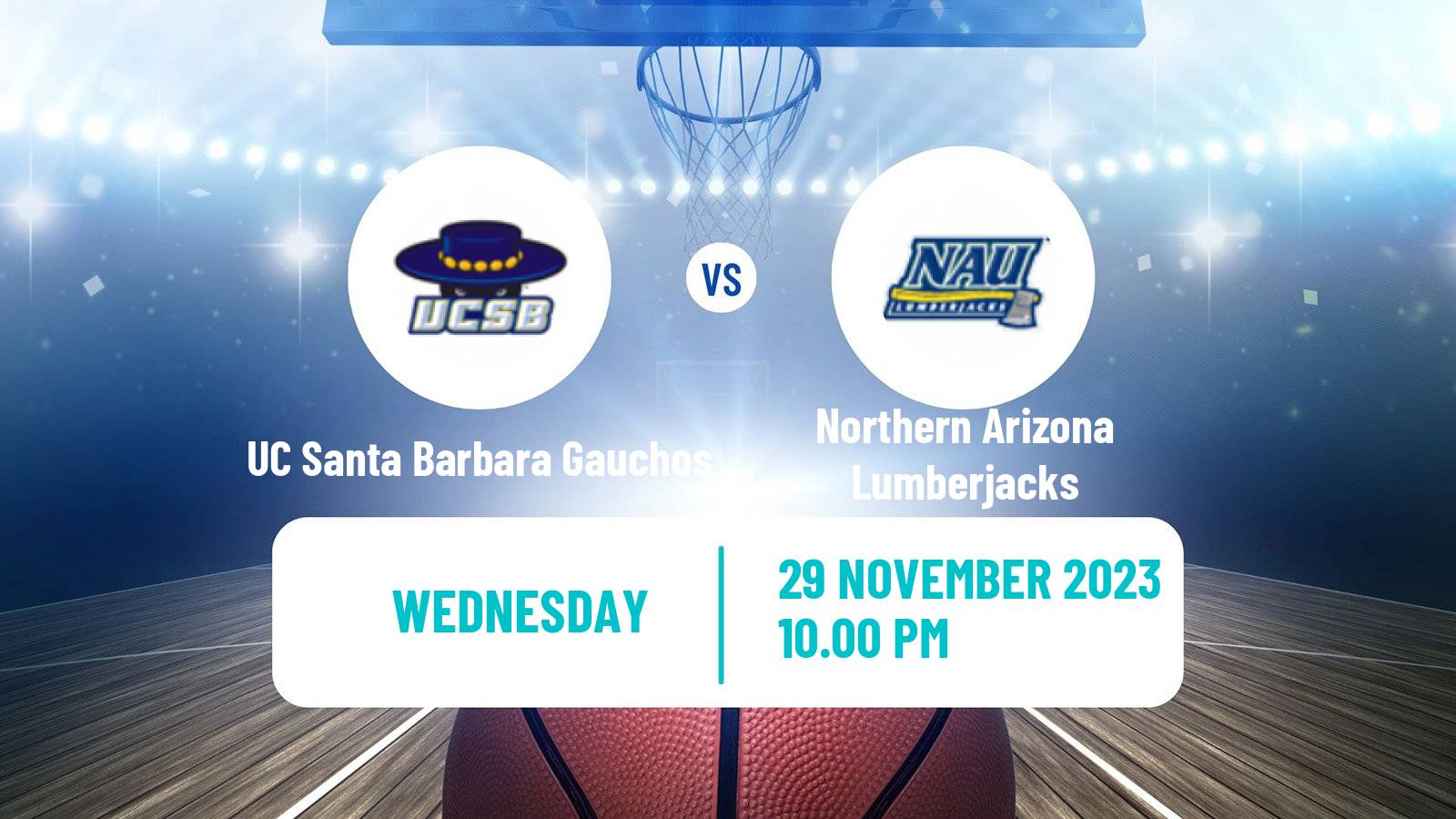 Basketball NCAA College Basketball UC Santa Barbara Gauchos - Northern Arizona Lumberjacks