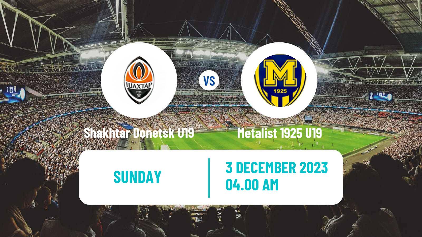 Soccer Ukranian Youth League Shakhtar Donetsk U19 - Metalist 1925 U19