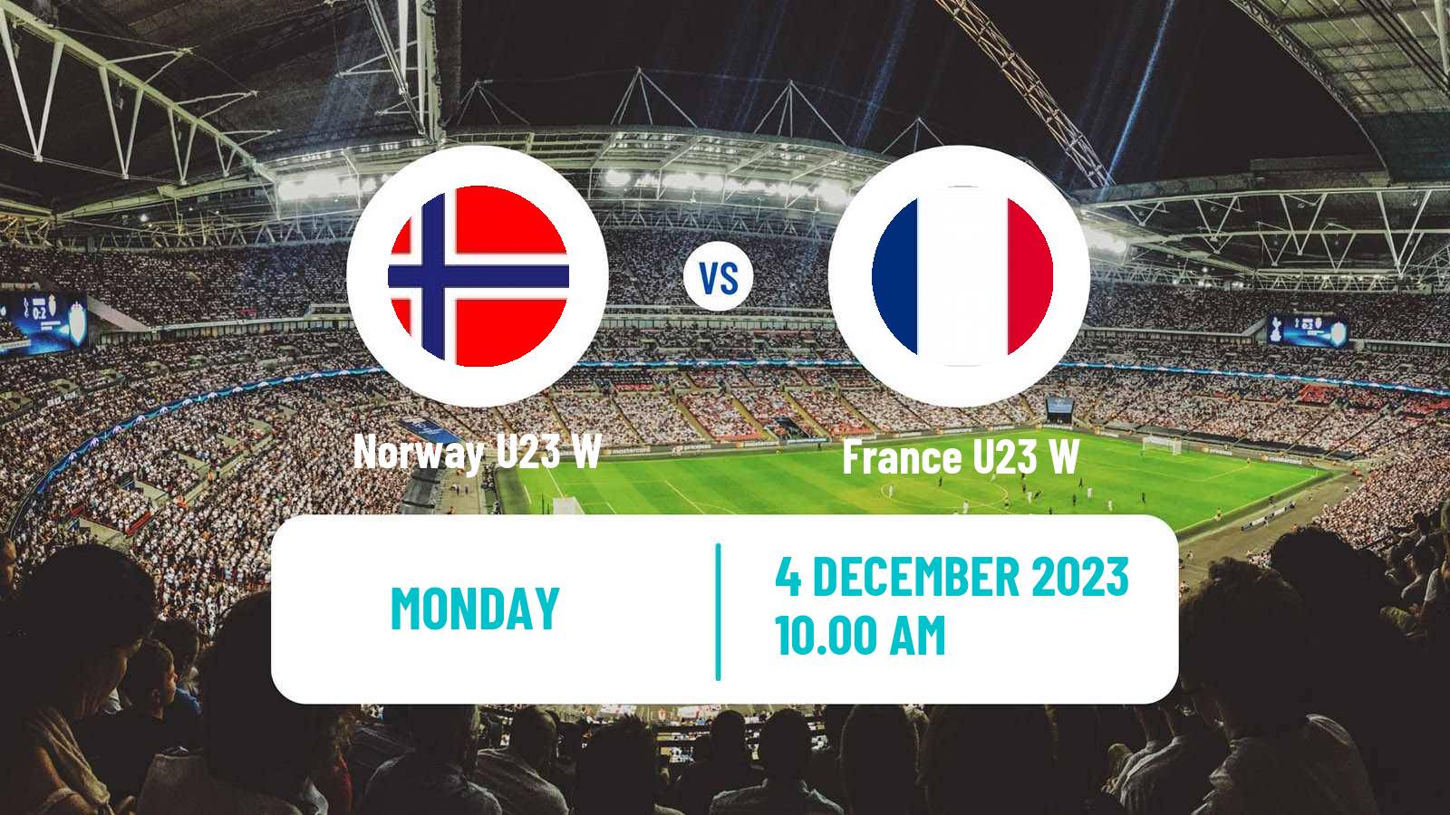 Soccer Friendly International Women Norway U23 W - France U23 W