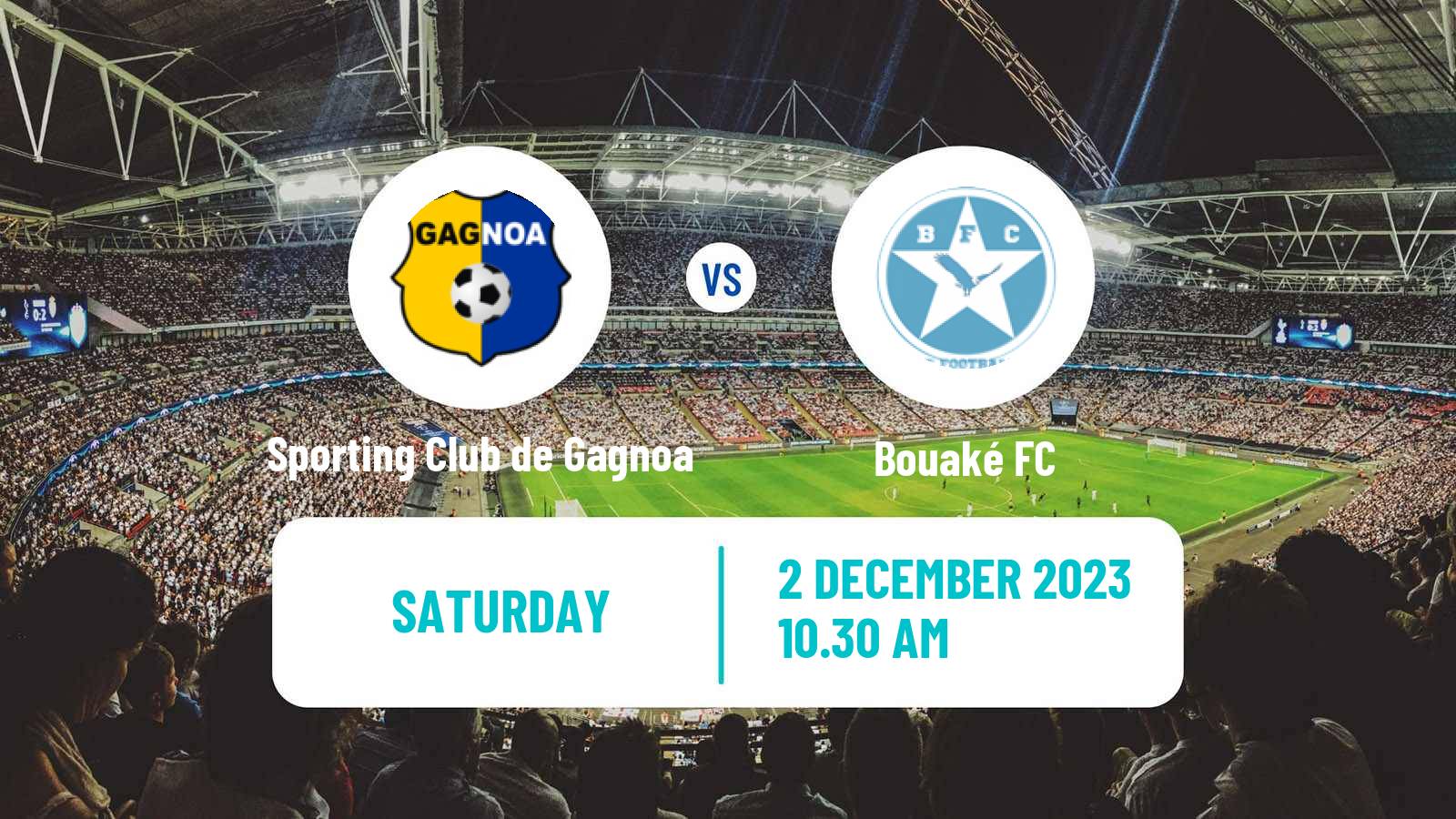 Soccer Cote d`Ivoire Ligue 1 Sporting Club de Gagnoa - Bouaké