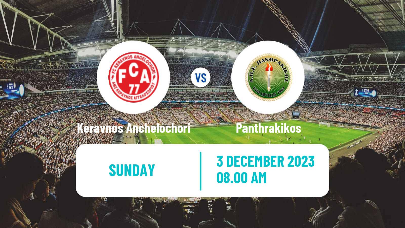 Soccer Greek Gamma Ethniki - Group 1 Keravnos Anchelochori - Panthrakikos