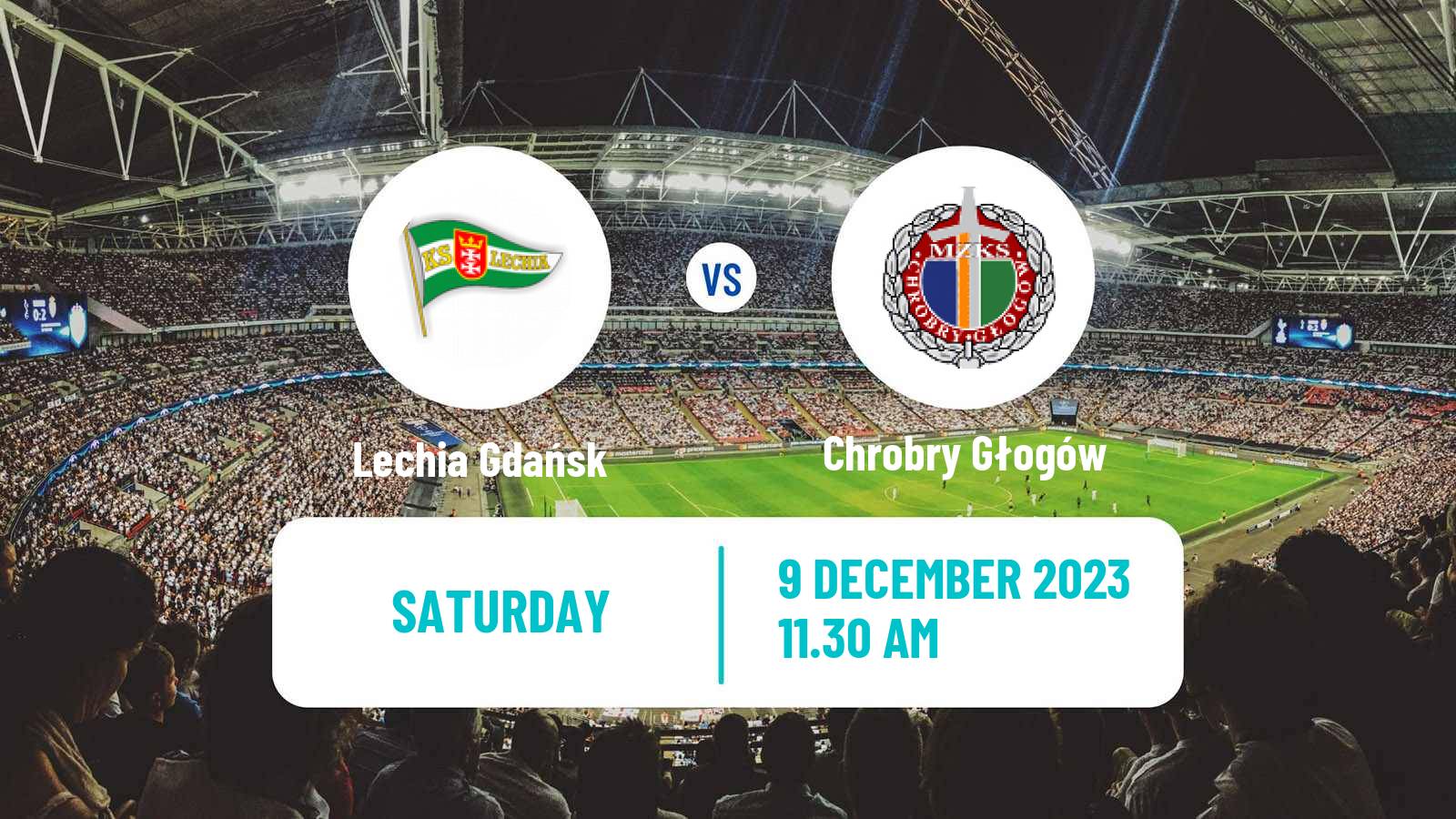 Soccer Polish Division 1 Lechia Gdańsk - Chrobry Głogów