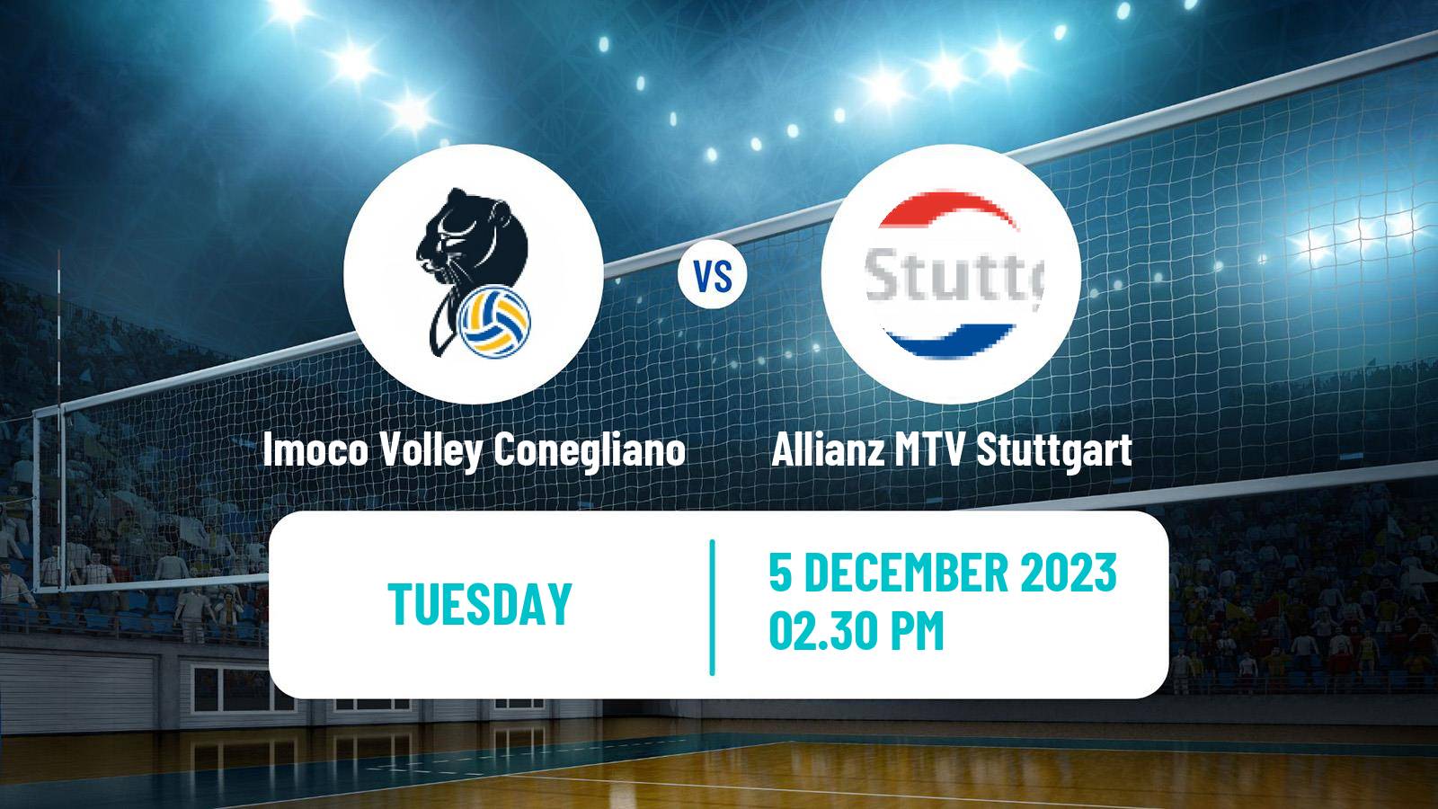 Volleyball CEV Champions League Women Imoco Volley Conegliano - Allianz MTV Stuttgart