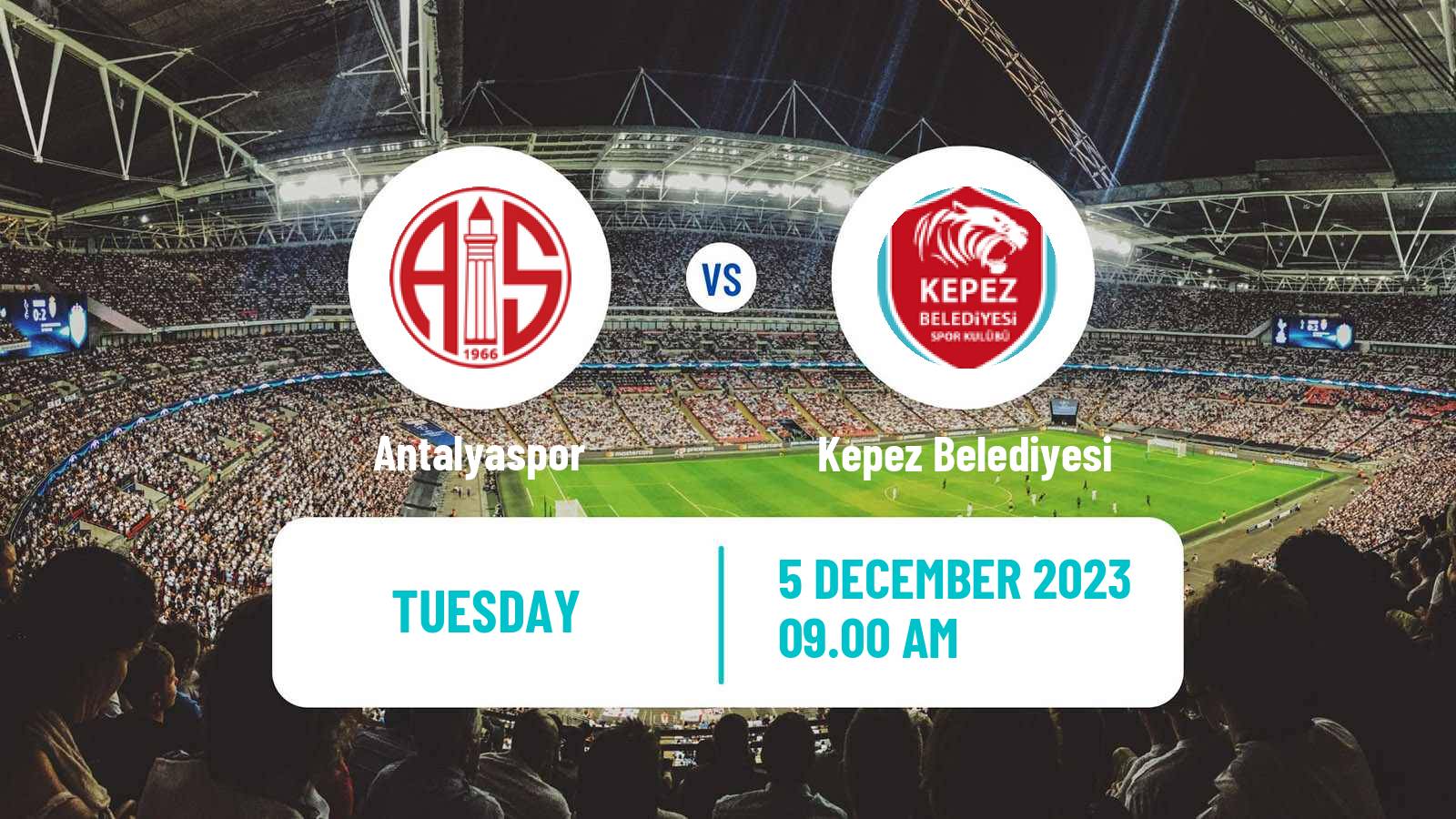 Soccer Turkish Cup Antalyaspor - Kepez Belediyesi