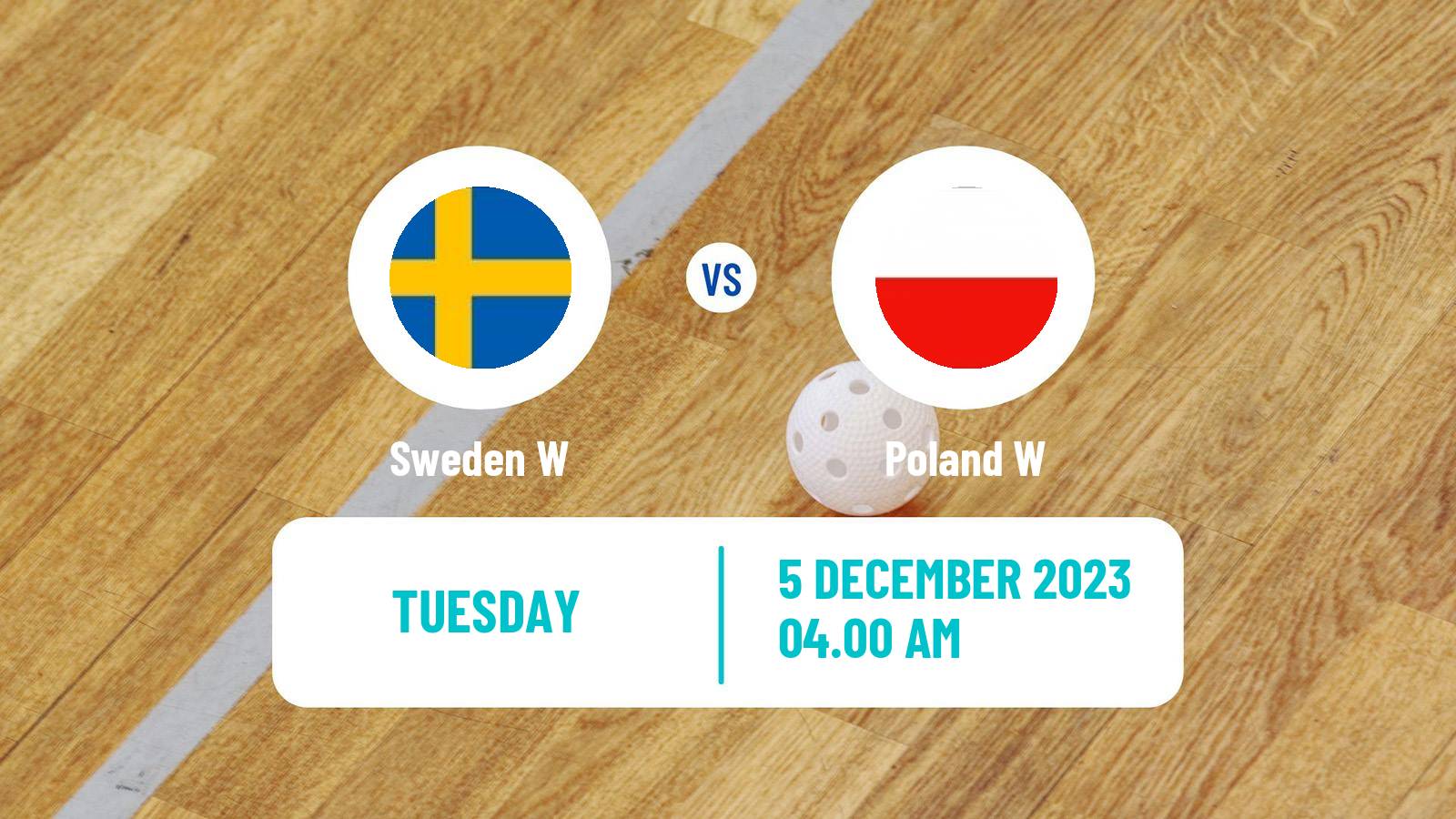 Floorball World Championship Floorball Women Sweden W - Poland W