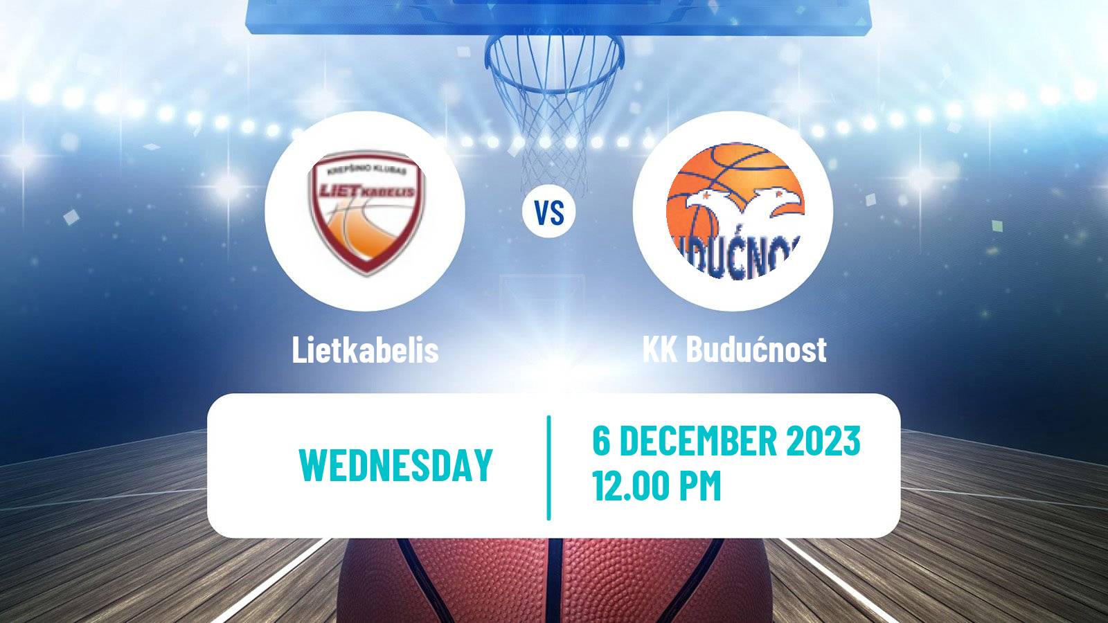 Basketball Eurocup Lietkabelis - KK Budućnost