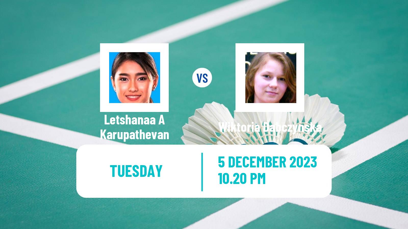 Badminton BWF World Tour Guwahati Masters Women Letshanaa A Karupathevan - Wiktoria Dabczynska
