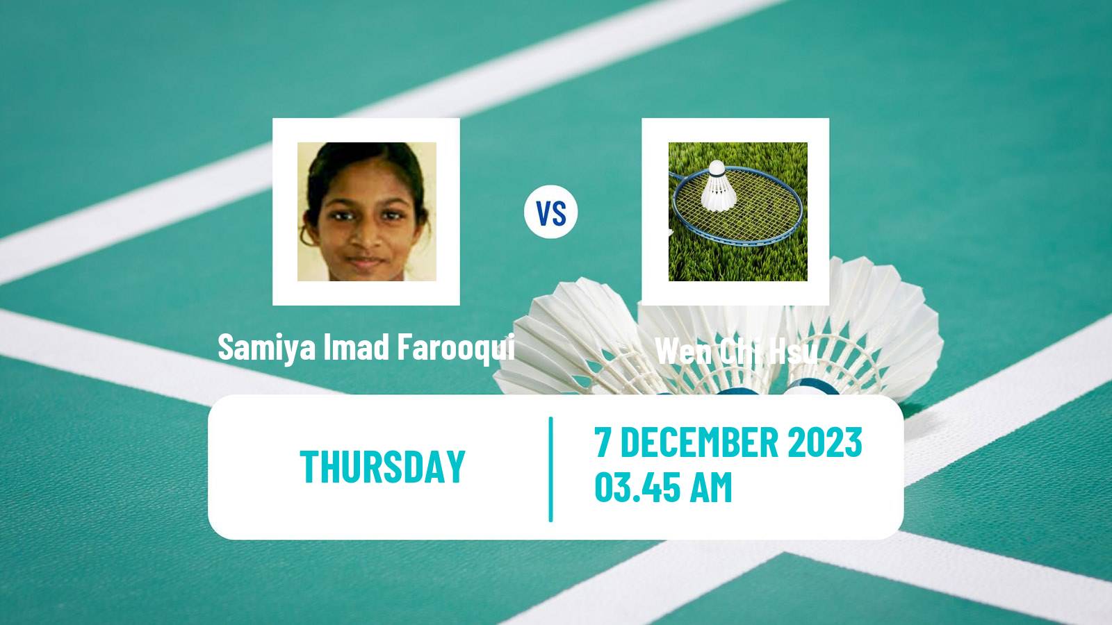 Badminton BWF World Tour Guwahati Masters Women Samiya Imad Farooqui - Wen Chi Hsu