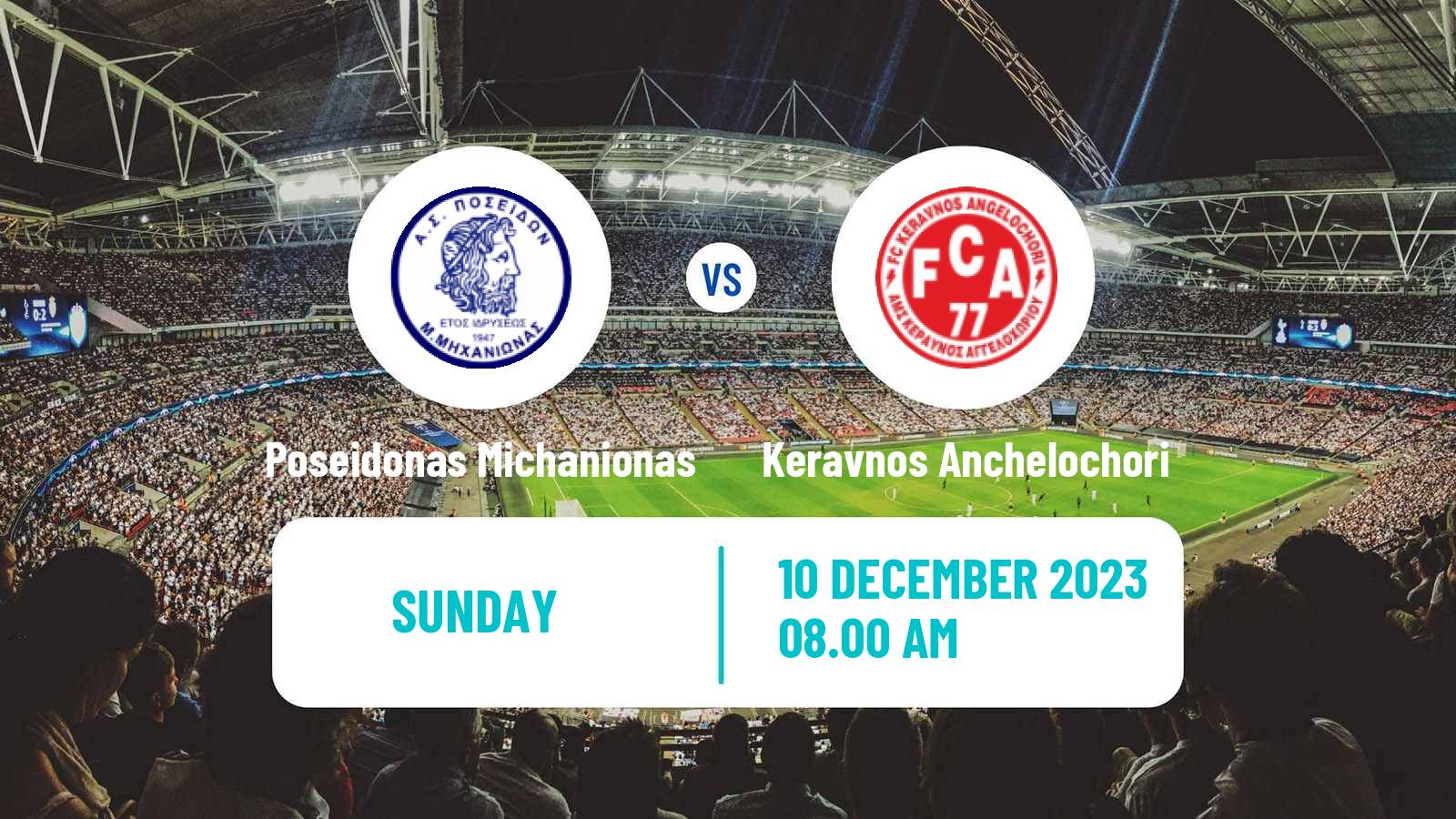 Soccer Greek Gamma Ethniki - Group 1 Poseidonas Michanionas - Keravnos Anchelochori
