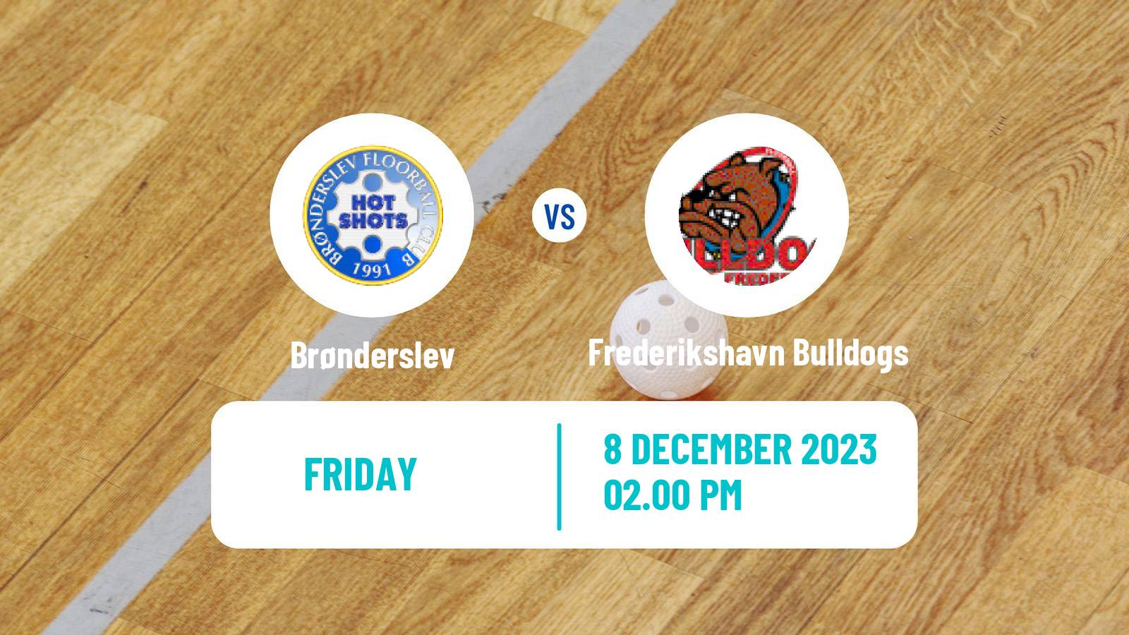 Floorball Danish Unihoc Ligaen Brønderslev - Frederikshavn Bulldogs