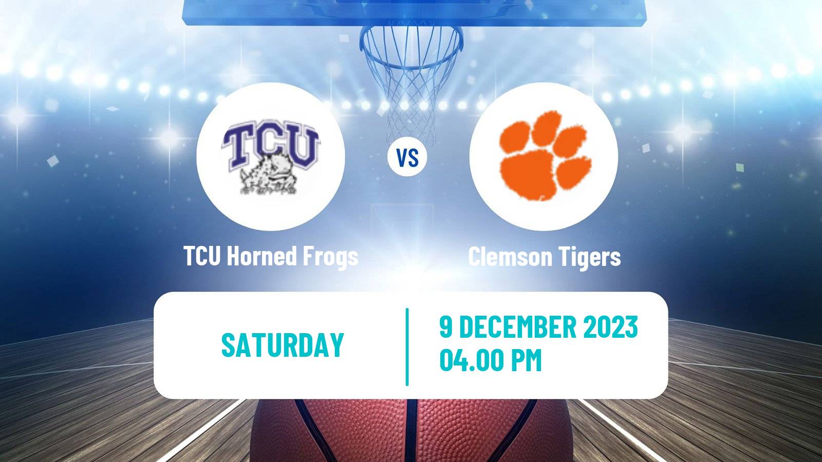 Basketball NCAA College Basketball TCU Horned Frogs - Clemson Tigers