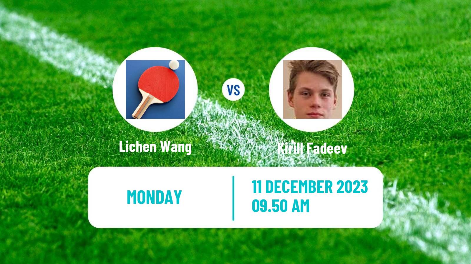 Table tennis Challenger Series Men Lichen Wang - Kirill Fadeev