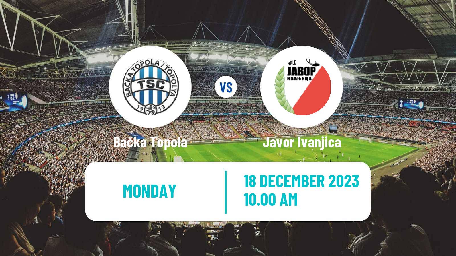 Football Serbian Superliga Bačka Topola - Javor Ivanjica