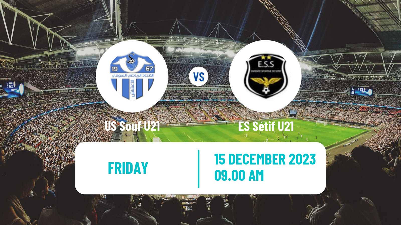 Football Algerian Ligue U21 US Souf U21 - ES Sétif U21