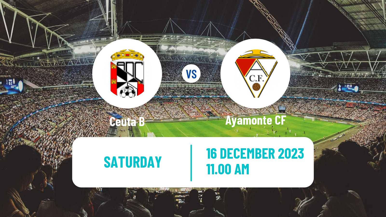 Soccer Spanish Tercera RFEF - Group 10 Ceuta B - Ayamonte