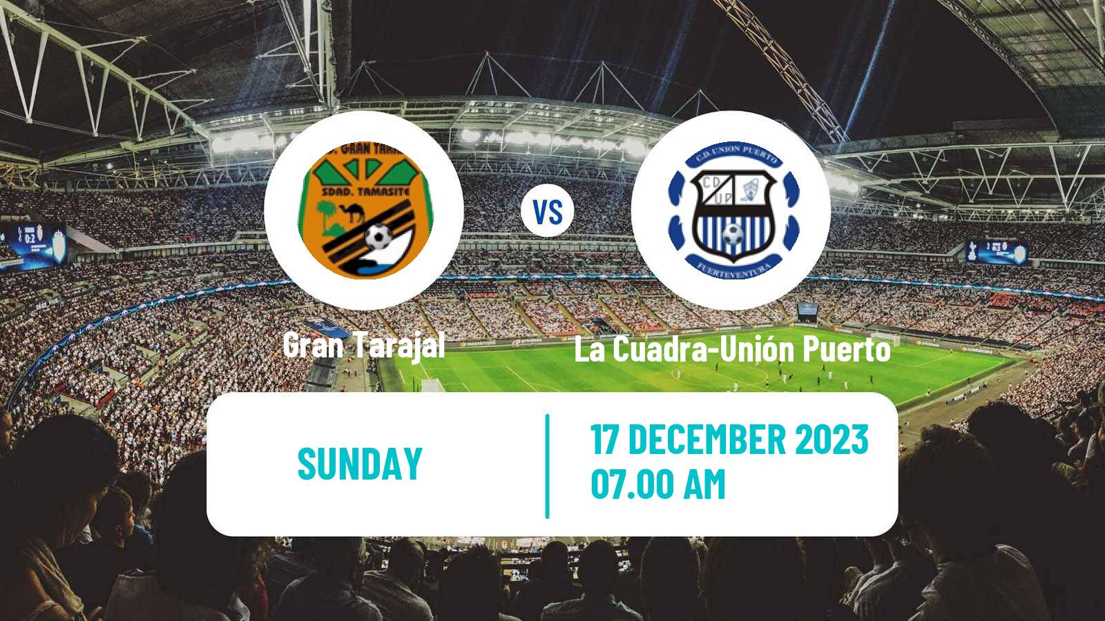 Soccer Spanish Tercera RFEF - Group 12 Gran Tarajal - La Cuadra-Unión Puerto