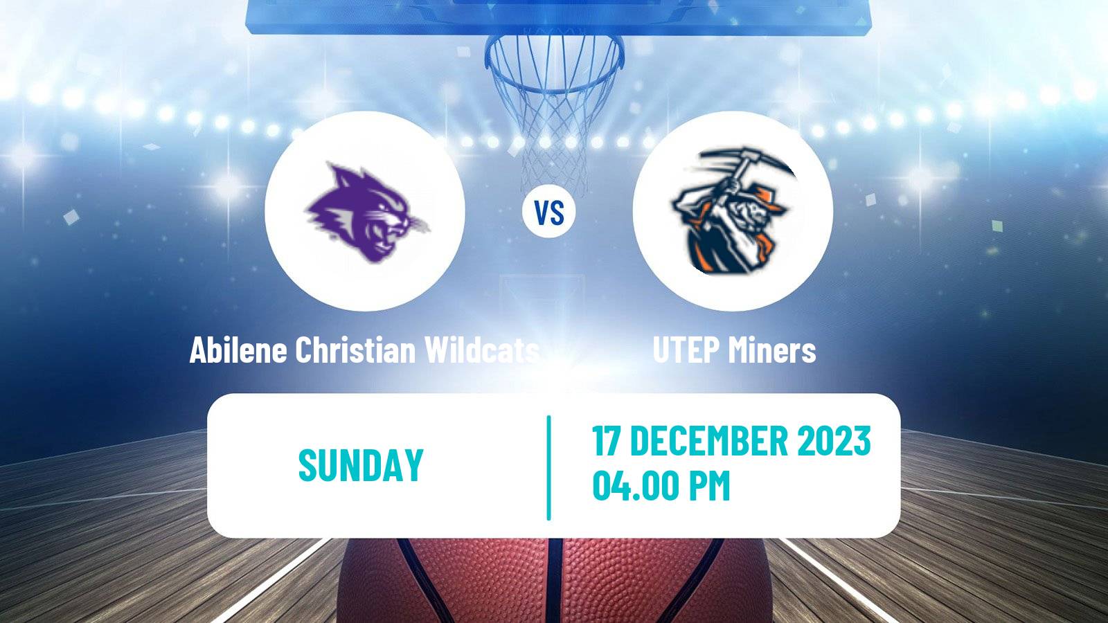 Basketball NCAA College Basketball Abilene Christian Wildcats - UTEP Miners