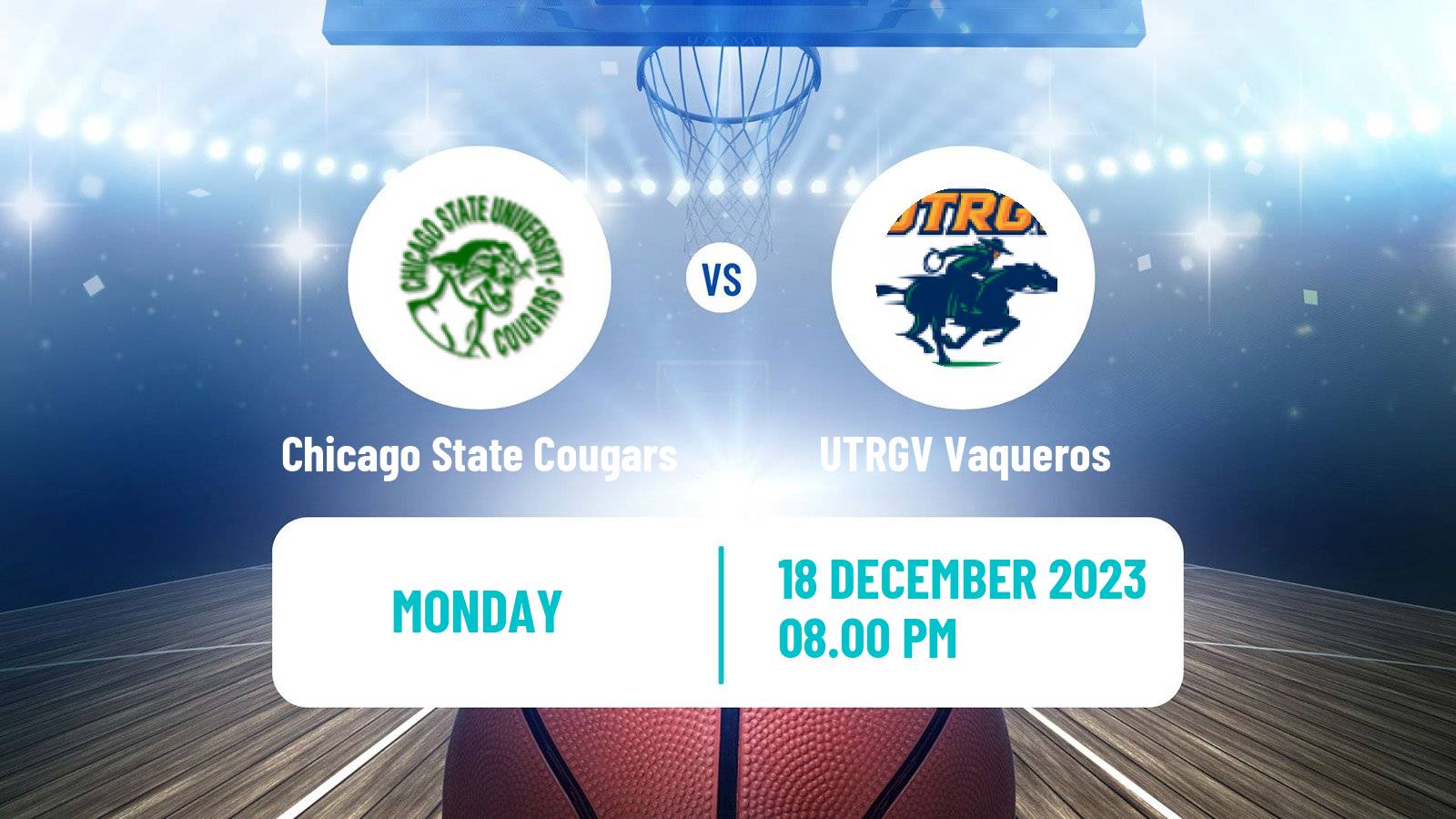 Basketball NCAA College Basketball Chicago State Cougars - UTRGV Vaqueros