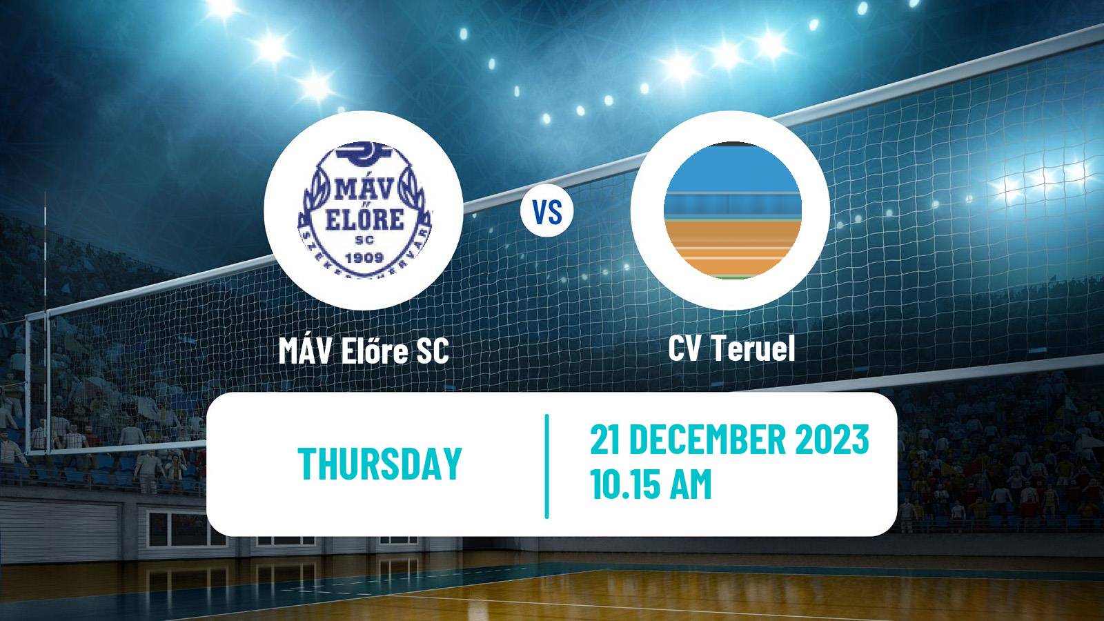 Volleyball CEV Challenge Cup MÁV Előre SC - Teruel