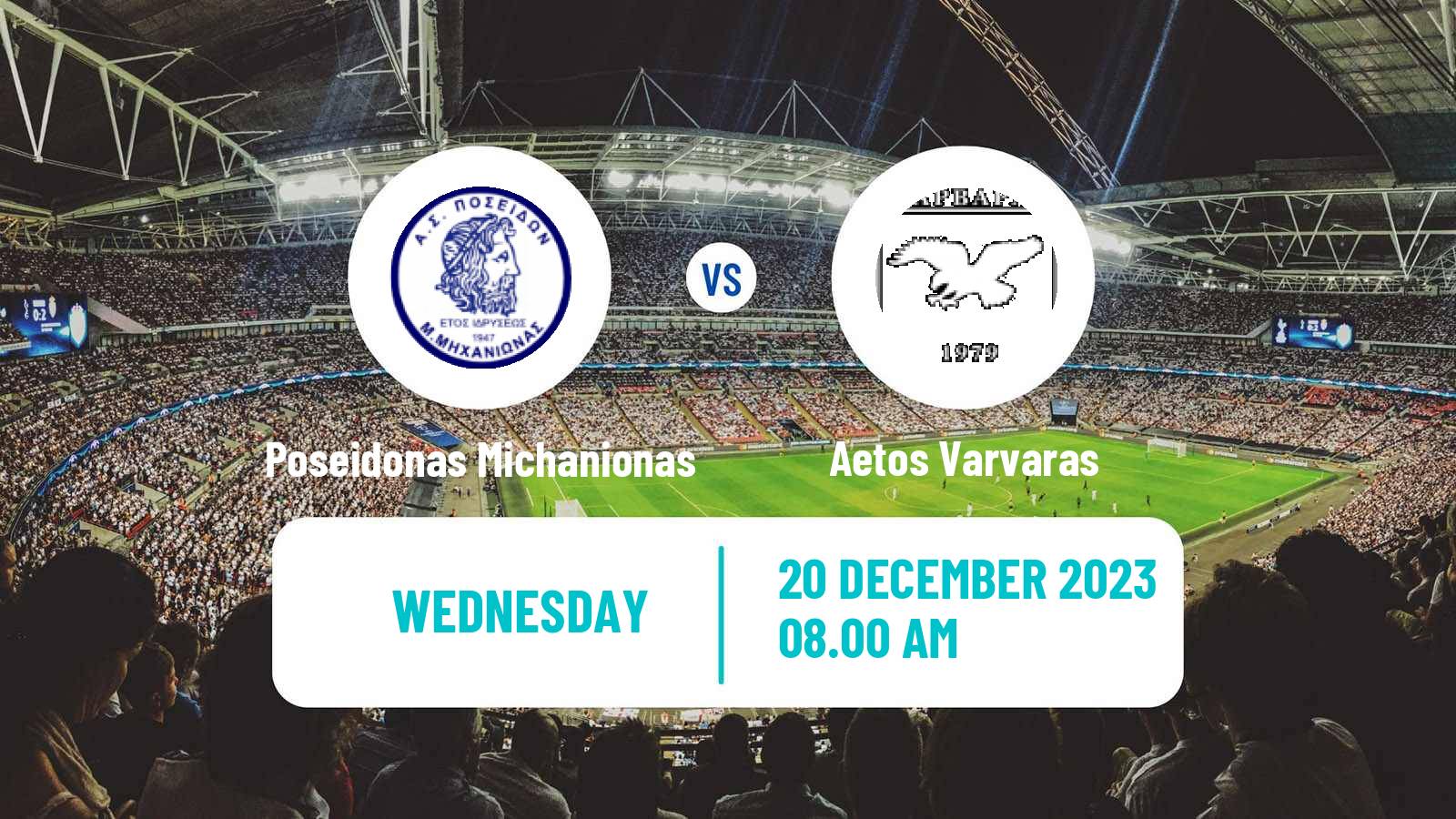 Soccer Greek Gamma Ethniki - Group 1 Poseidonas Michanionas - Aetos Varvaras