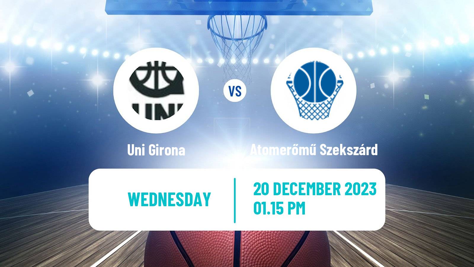Basketball Eurocup Women Uni Girona - Atomerőmű Szekszárd