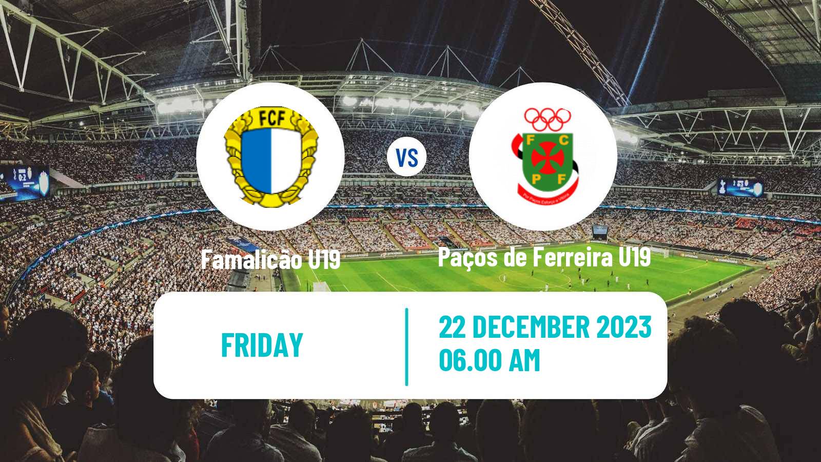 Soccer Portuguese Campeonato Nacional U19 Famalicão U19 - Paços de Ferreira U19