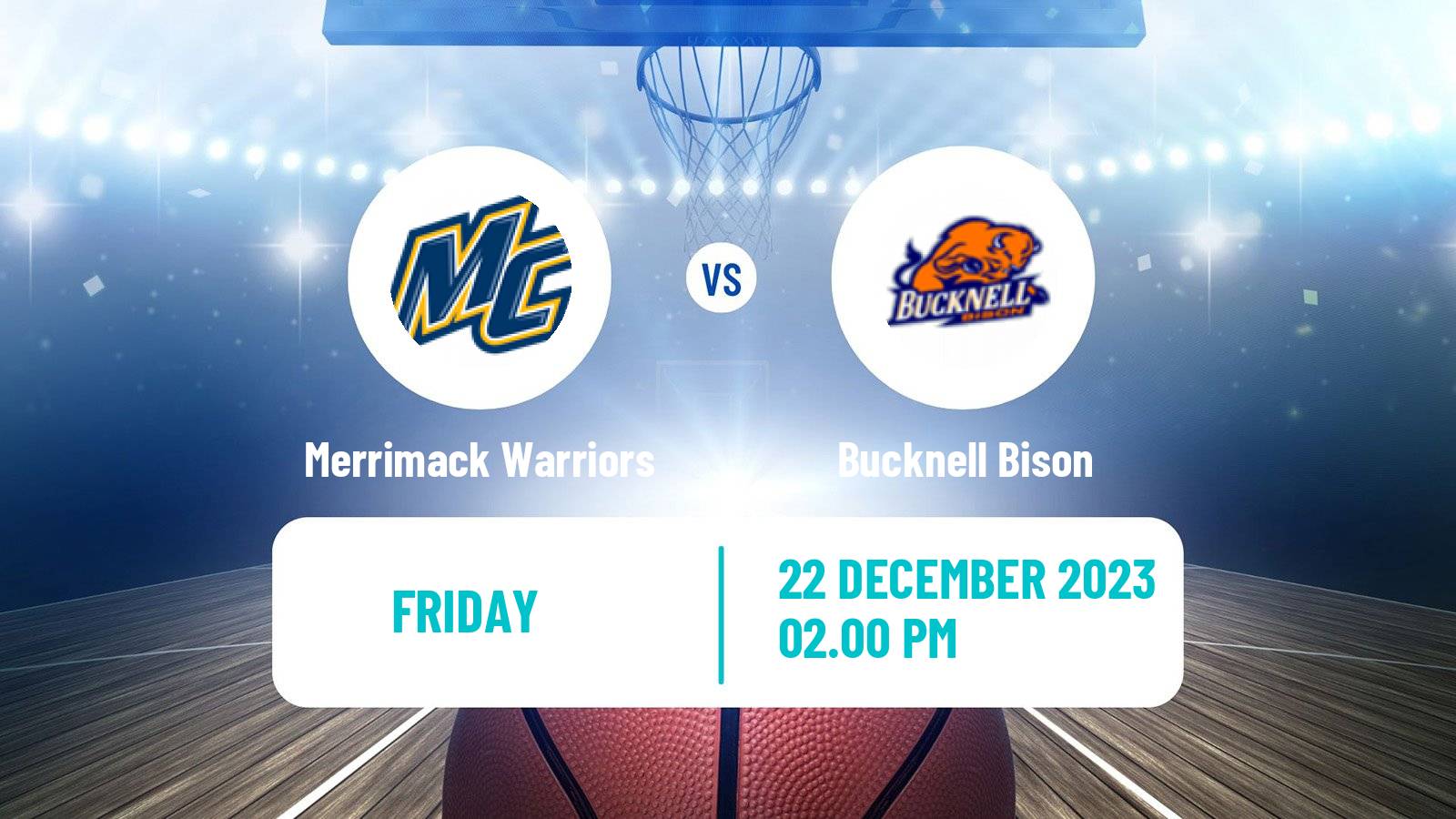 Basketball NCAA College Basketball Merrimack Warriors - Bucknell Bison